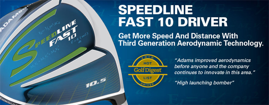 Adams Speedline Fast 10 Driver