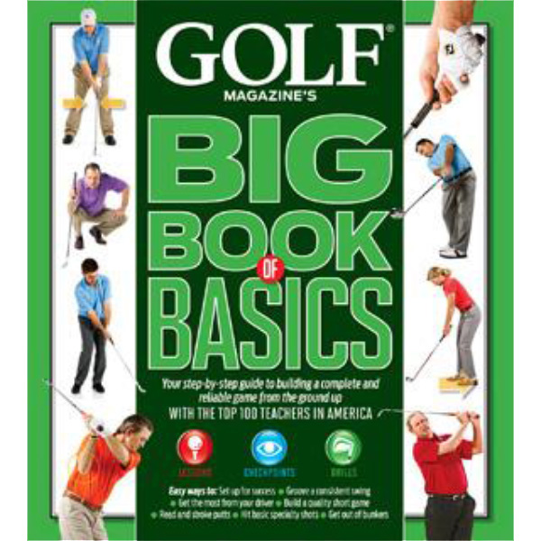 Golf Magazine's Big Book of Basics