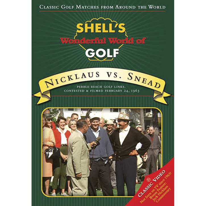 Shell's World of Golf: Nicklaus vs. Snead