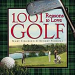 1001 Reasons To Love Golf