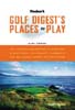 Golf Digest�s Places To Play 6th Edition By Fodor