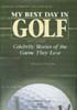 My Best Day In Golf