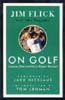 Jim Flick On Golf