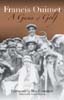 Francis Ouimet: A Game of Golf