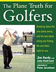 Hardy's revolutionary approach is simple: There are two sets of fundamentals to the swing, not one. There is the one-plane swing, for more athletic players, and the two-plane swing, suitable for players of all abilities. Understanding these concepts is cr