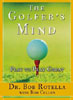 Dr. Bob Rotella: The Golfer's Mind