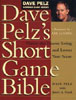 Dave Pelz's Short Game Bible