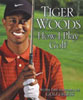 Tiger Woods: How I Play Golf