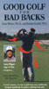 Good Golf For Bad Backs