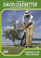 David Leadbetter: Taking It To The Course DVD